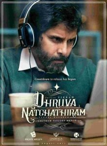 Dhruva Natchathiram Movie